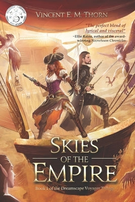 Skies of the Empire: Book 1 of the Dreamscape Voyager Trilogy by Thorn, Vincent E. M.