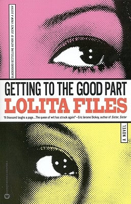 Getting to the Good Part by Files, Lolita