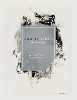 Somnio: The Way We See It by Acharya, Pushpa Raj