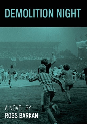 Demolition Night by Barkan, Ross