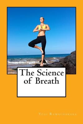 The Science of Breath by Ramacharaka, Yogi