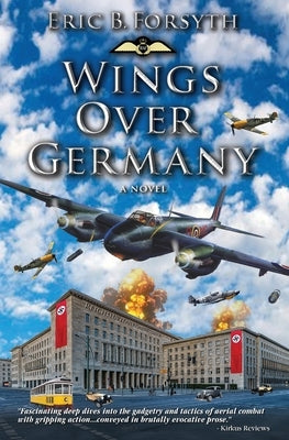 Wings Over Germany by Forsyth, Eric B.