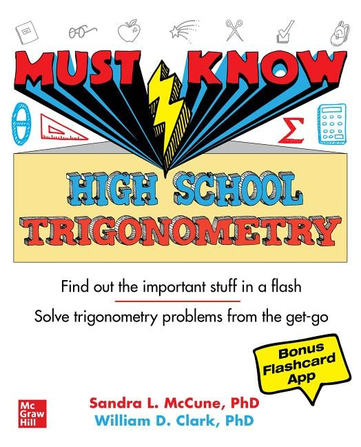 Must Know High School Trigonometry by McCune, Sandra Luna