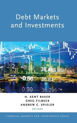 Debt Markets and Investments by Baker, H. Kent