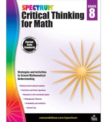 Spectrum Critical Thinking for Math, Grade 8 by Spectrum