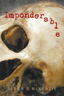 Imponderable by McKenzie, Jason B.