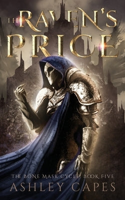 The Raven's Price: (An Epic Fantasy) by Capes, Ashley