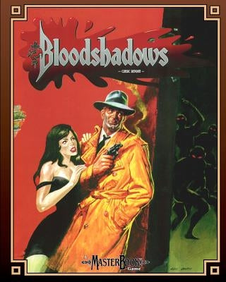 Bloodshadows (Classic Reprint): A World Book for MasterBook by Stark, Ed