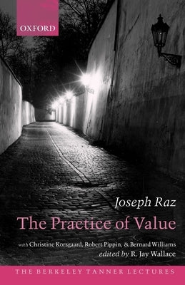 The Practice of Value by Raz, Joseph