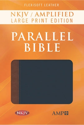 NKJV Amplified Parallel Bible (Hardcover) by Hendrickson Publishers