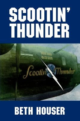 Scootin' Thunder by Houser, Beth