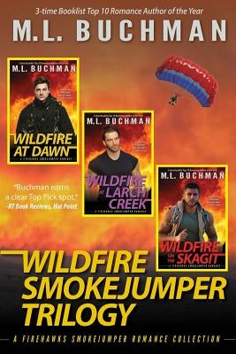 Wildfire Smokejumper Trilogy by Buchman, M.
