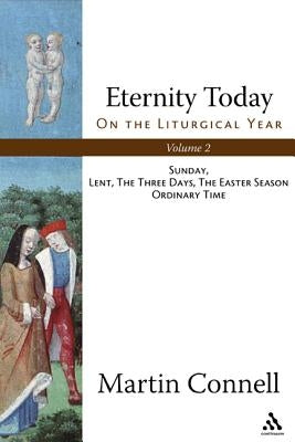Eternity Today, Vol. 2 by Connell, Martin