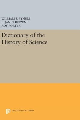 Dictionary of the History of Science by Bynum, William F.