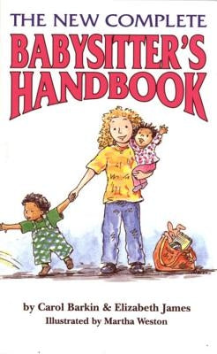 The New Complete Babysitter's Handbook by James, Elizabeth