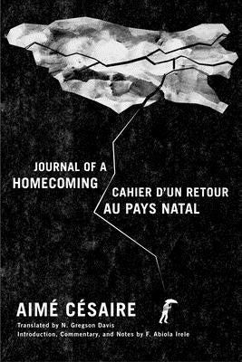 Journal of a Homecoming / Cahier d'Un Retour Au Pays Natal by Césaire, Aimé