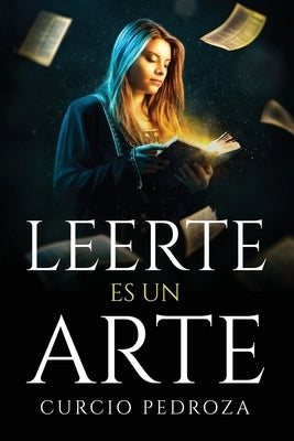 Leerte Es Un Arte by Curcio Pedroza