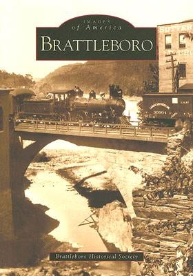 Brattleboro by Brattleboro Historical Society