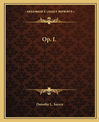 Op. I. by Sayers, Dorothy L.