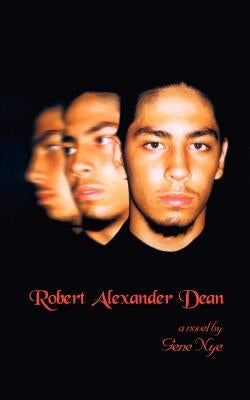 Robert Alexander Dean by Nye, Gene