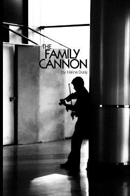 The Family Cannon by Duraj, Halina