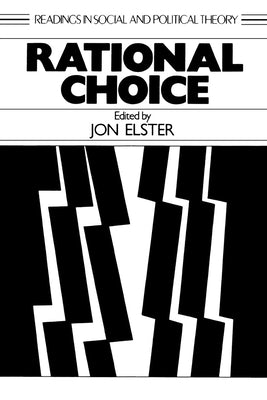 Rational Choice by Elster, John