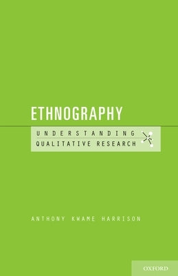 Ethnography by Kwame Harrison, Anthony