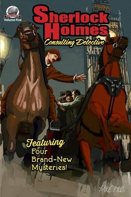 Sherlock Holmes: Consulting Detective Volume 5 by Watson, I. a.