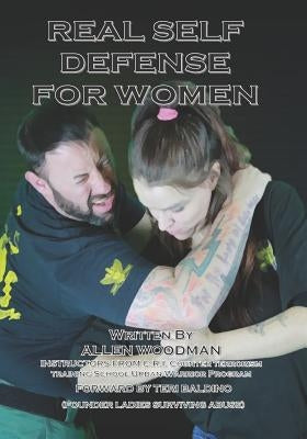 Real Self Defense for Women by Gill, John