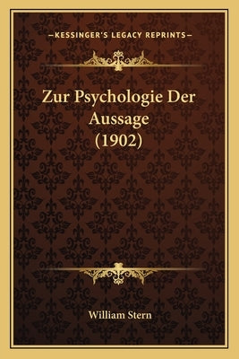 Zur Psychologie Der Aussage (1902) by Stern, William