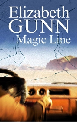 Magic Line by Gunn, Elizabeth