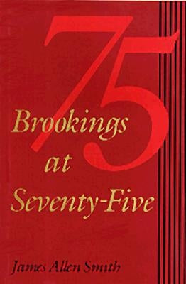 Brookings at Seventy-Five by Smith, James Allen