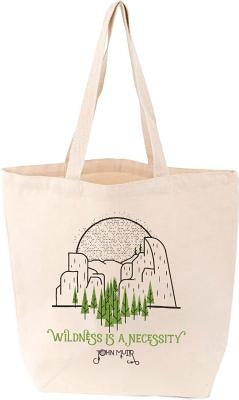 Wildness Is a Necessity Tote by 