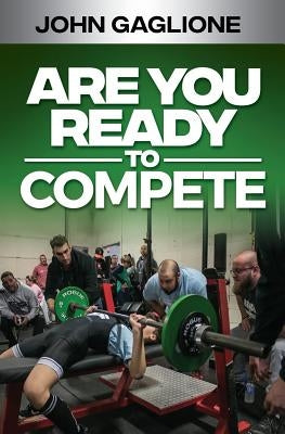 Are You Ready To Compete by Gaglione, John