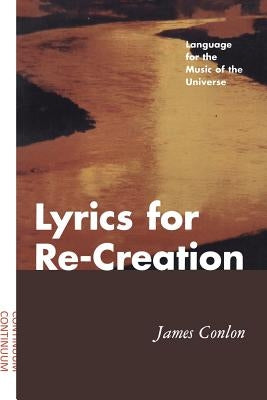 Lyrics for Re-Creation by Conlon, James