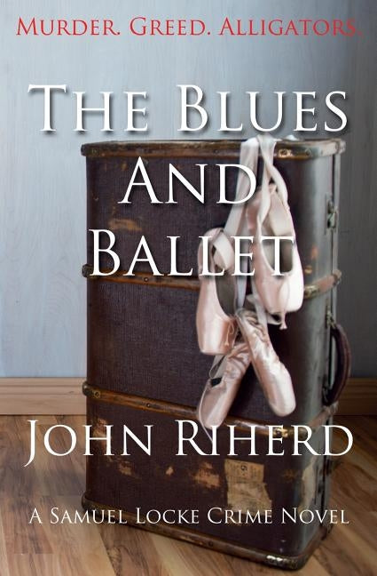 The Blues and Ballet by Riherd, John
