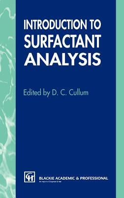 Introduction to Surfactant Analysis by Cullum, D. C.