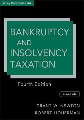 Bankruptcy Taxation 4e +websit by Newton, Grant W.