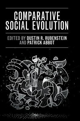 Comparative Social Evolution by Rubenstein, Dustin R.