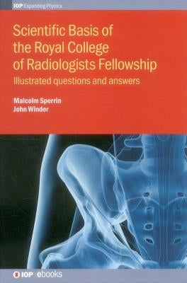 Scientific Basis of the Royal College of Radiologists Fellowship by Sperrin, Malcolm