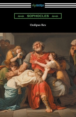 Oedipus Rex by Sophocles