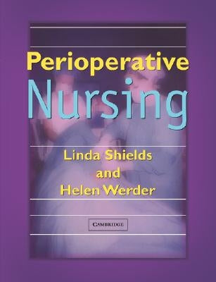 Perioperative Nursing by Shields, Linda
