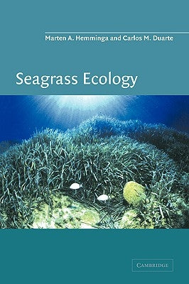 Seagrass Ecology by Hemminga, Marten A.