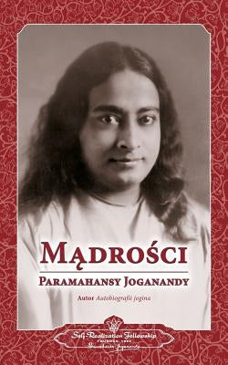 Sayings of Paramahansa Yogananda (Polish) by Yogananda, Paramahansa