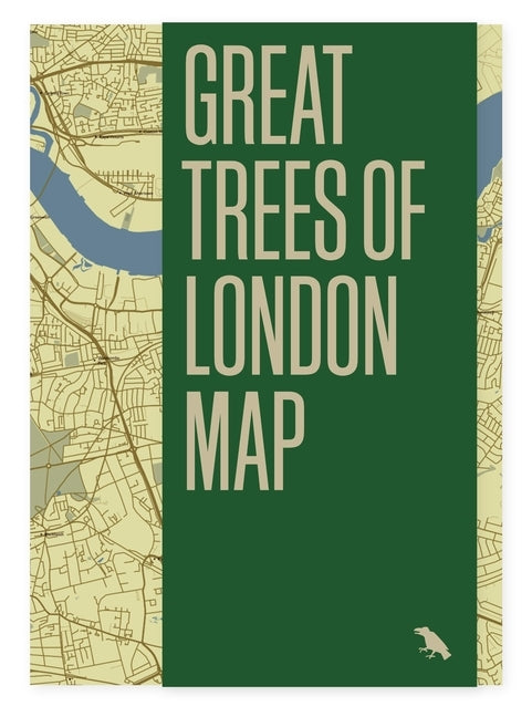 Great Trees of London Map: Guide to the Magnificent Trees of London by Wood, Paul