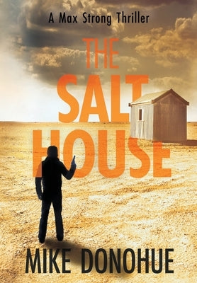 The Salt House by Donohue, Mike