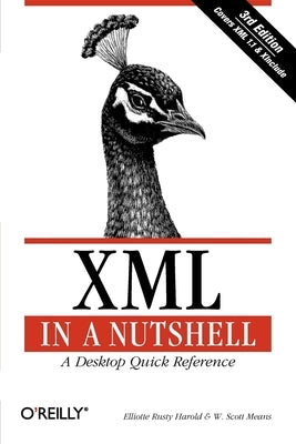 XML in a Nutshell by Harold, Elliotte Rusty