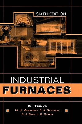 Industrial Furnaces by Trinks, W.