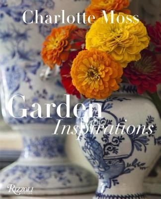 Garden Inspirations by Moss, Charlotte