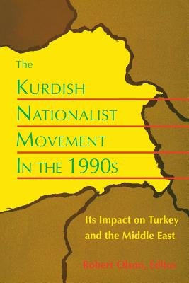 Kurdish Nationalist Movement-Pa by Olson, Robert